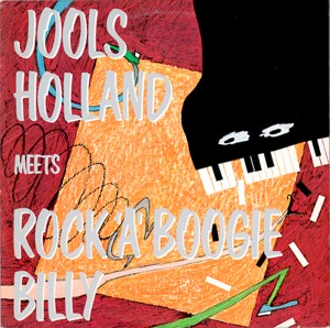 "Jools Holland Meets Rock'A'Boogie Billy", I.R.S. Records, 1984.